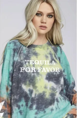 Tequila Por Favor Tie Dye Sweatshirt